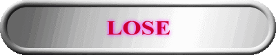LOSE