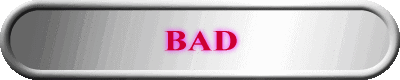 BAD